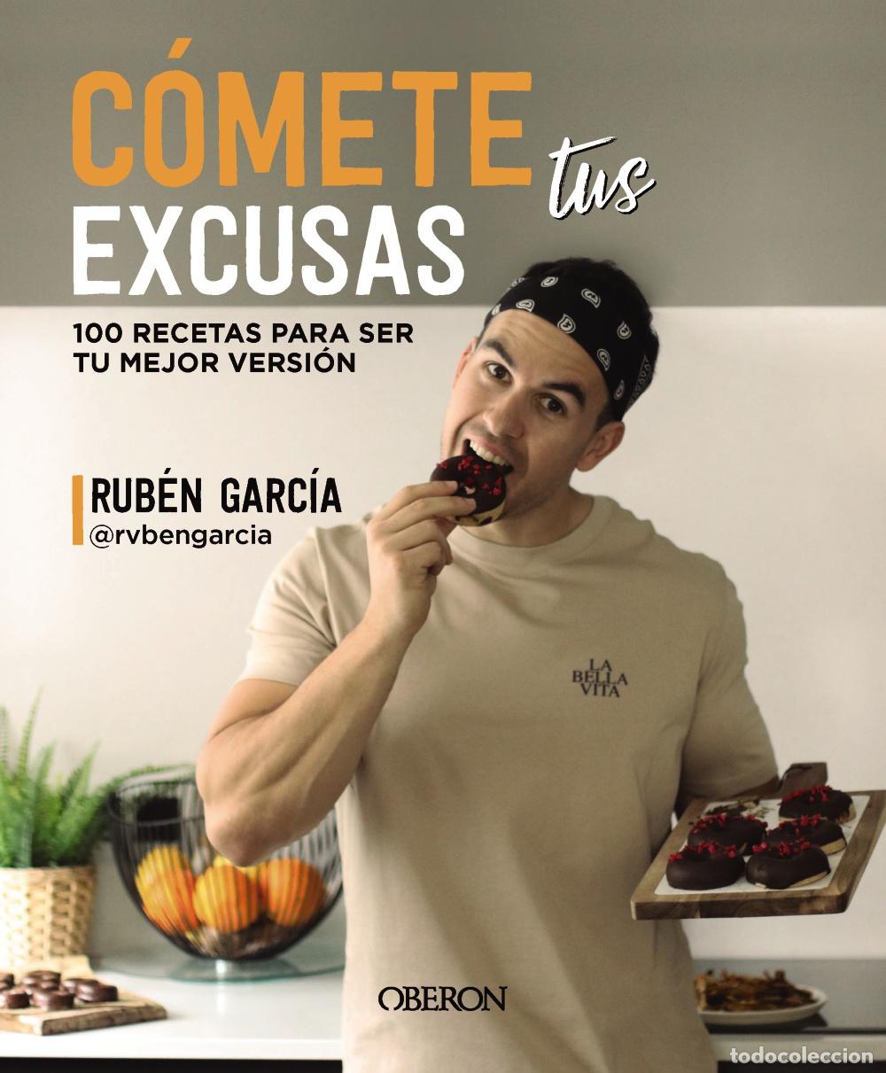 Libri: C&Oacute;METE TUS EXCUSAS - Carnicero Garc&iacute;a (rvbengarcia), Rub&eacute;n