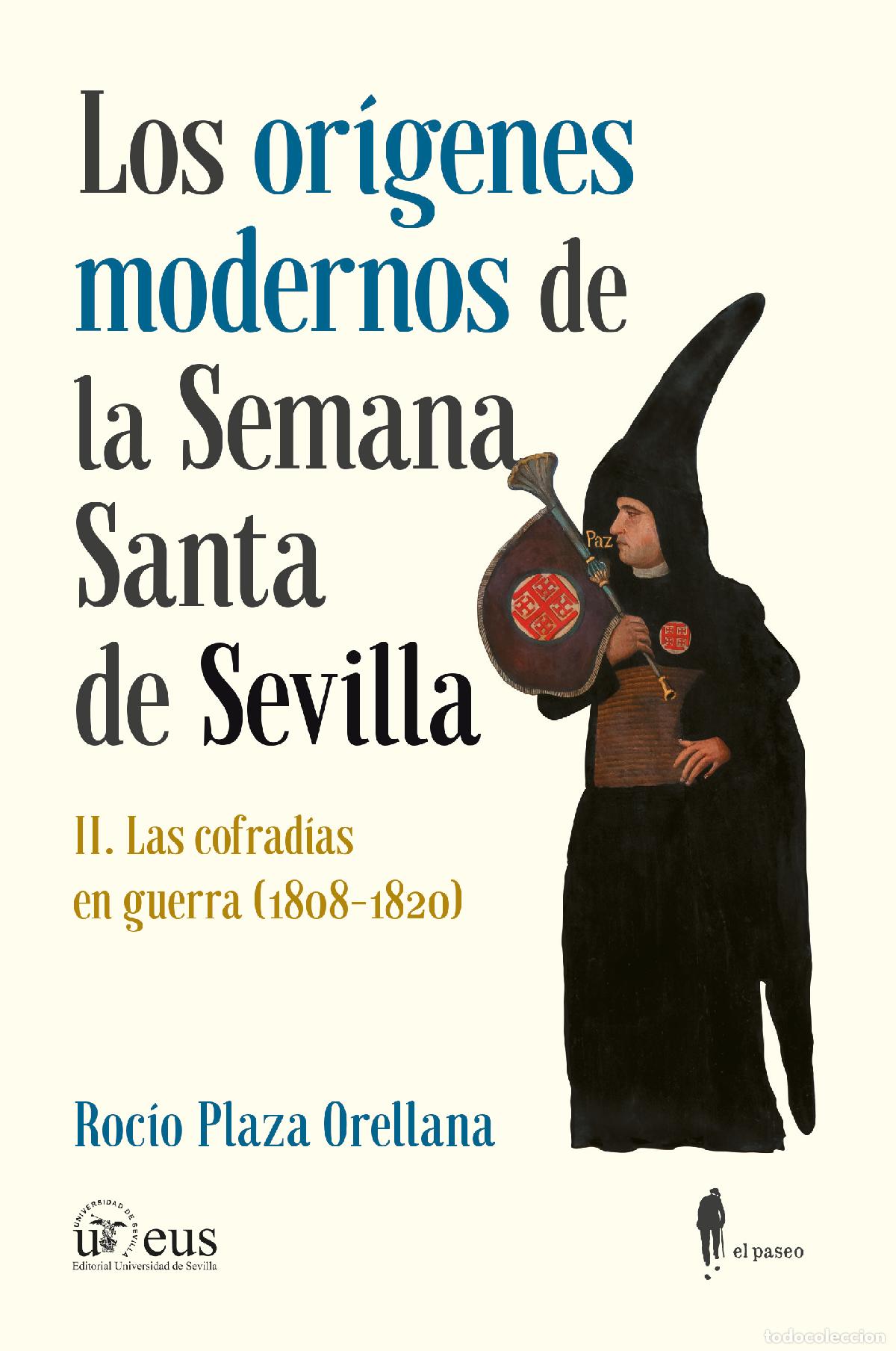 Libri: LOS OR&Iacute;GENES MODERNOS DE LA SEMANA SANTA DE SEVILLA, II - Plaza Orellana, Roc&iacute;o