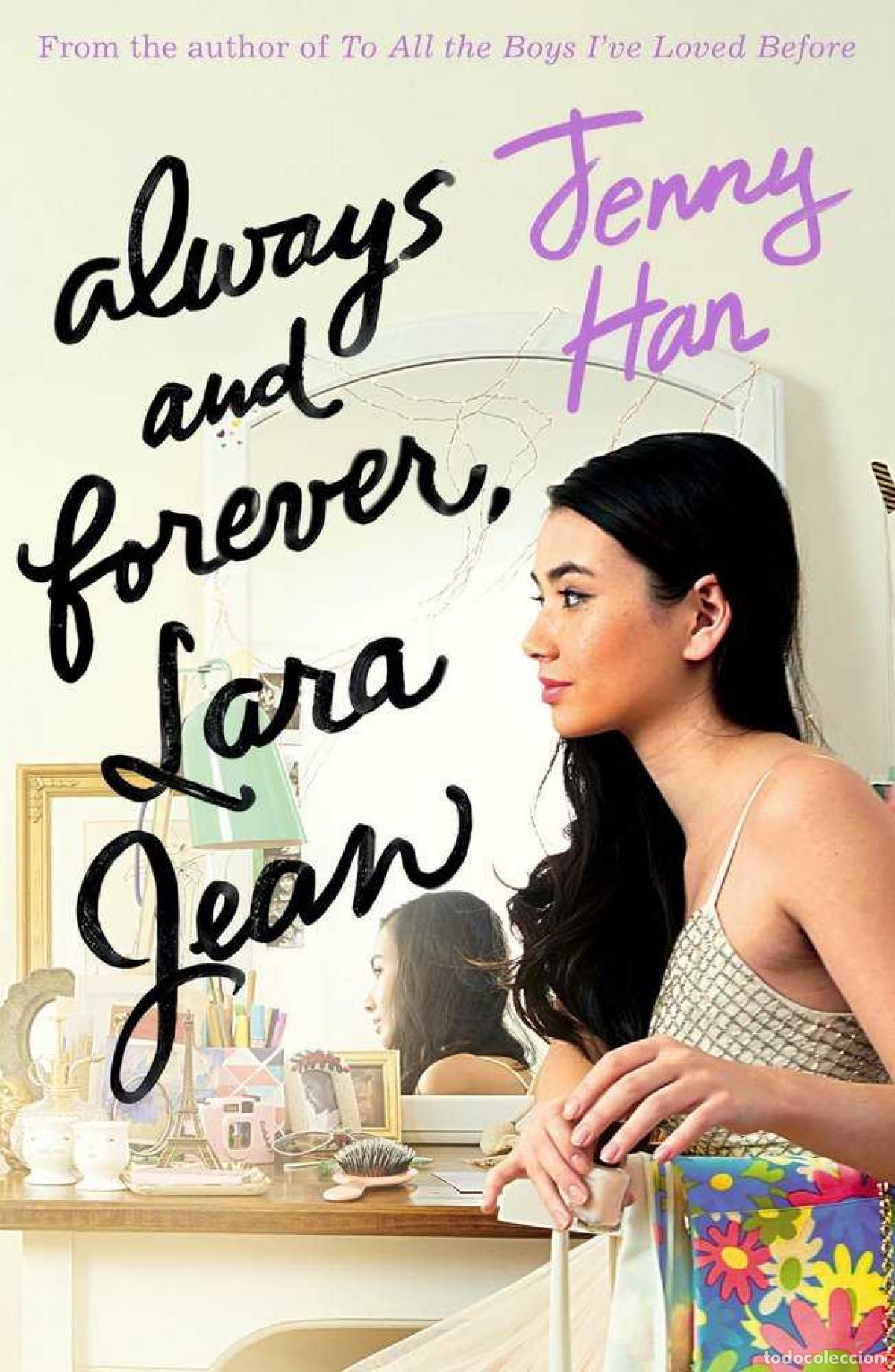 Libri: ALWAYS AND FOREVER, LARA JEAN - HAN, JENNY