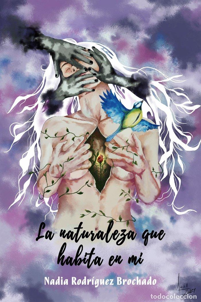 Libri: LA NATURALEZA QUE HABITA EN M&Iacute; - Rodr&iacute;guez Brochado, Nadia
