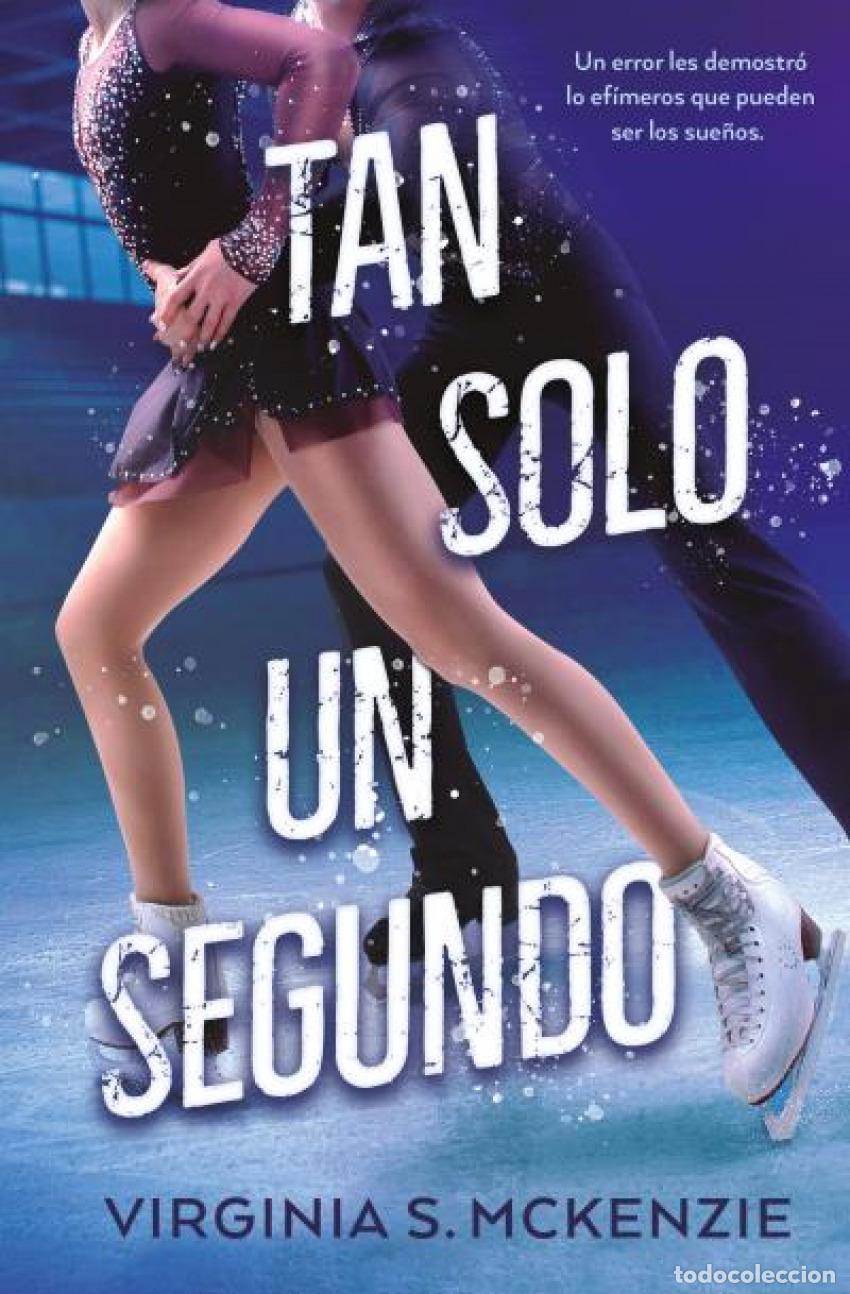 Libri: TAN SOLO UN SEGUNDO (B4P) - Virginia S McKenzie
