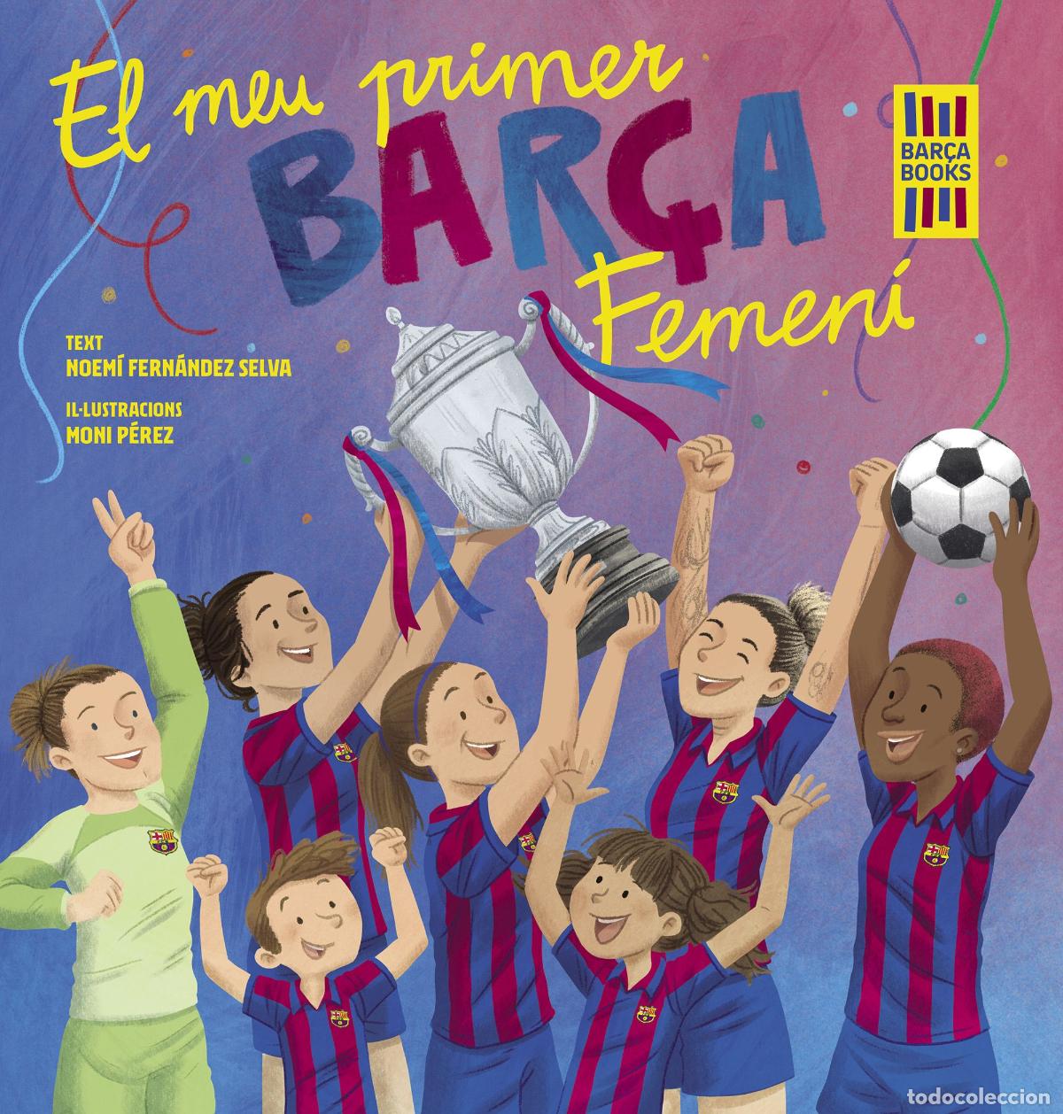 Libri: EL MEU PRIMER BAR&Ccedil;A FEMEN&Iacute; - Fern&aacute;ndez Selva, Noem&iacute;