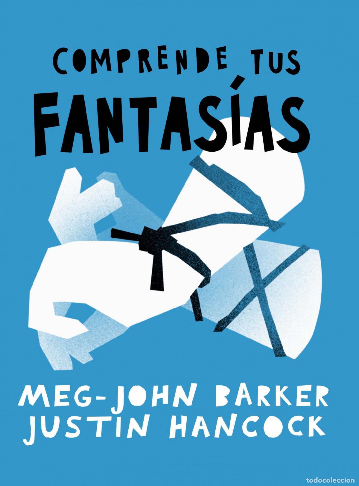 Libri: COMPRENDE TUS FANTAS&Iacute;AS - Barker, Meg John