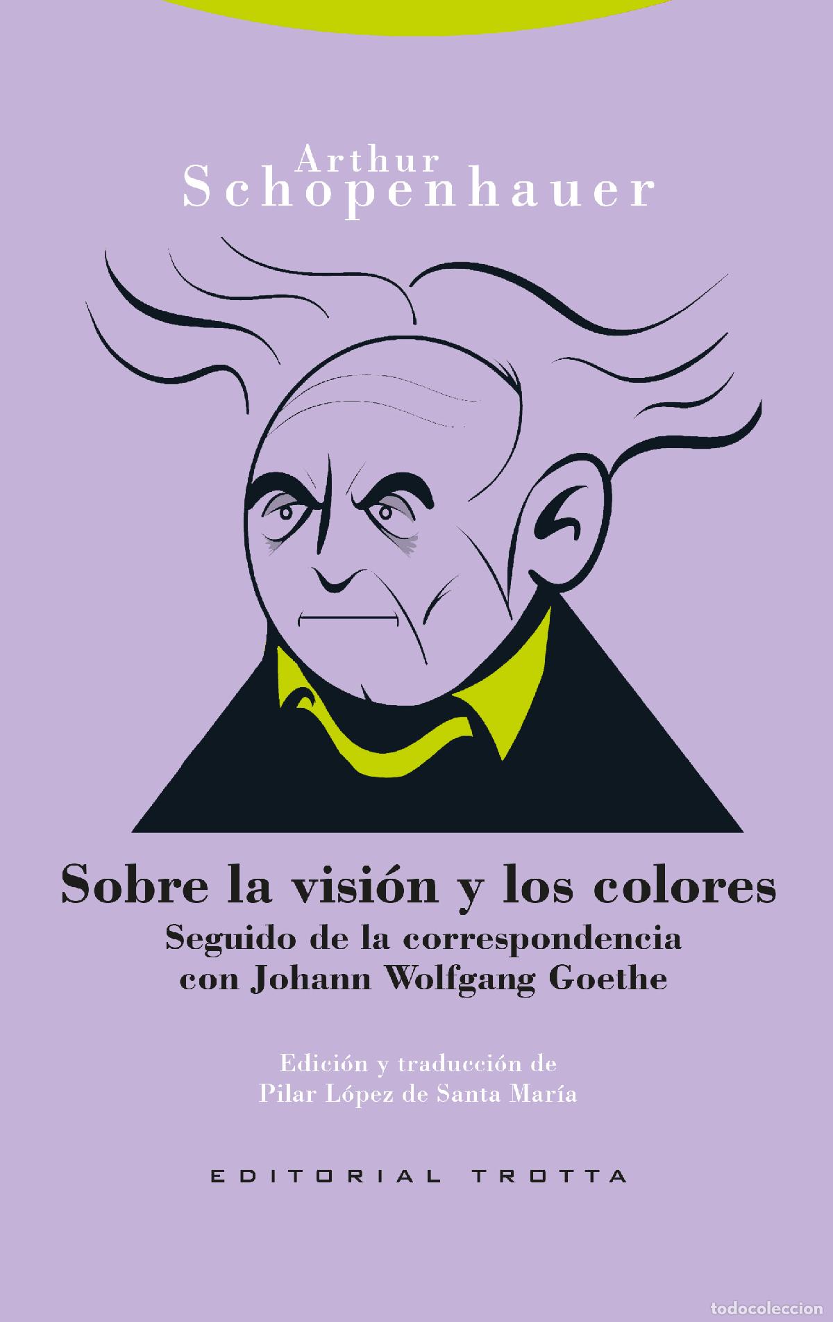 Libri: SOBRE LA VISI&Oacute;N Y LOS COLORES (NE) - Schopenhauer, Arthur