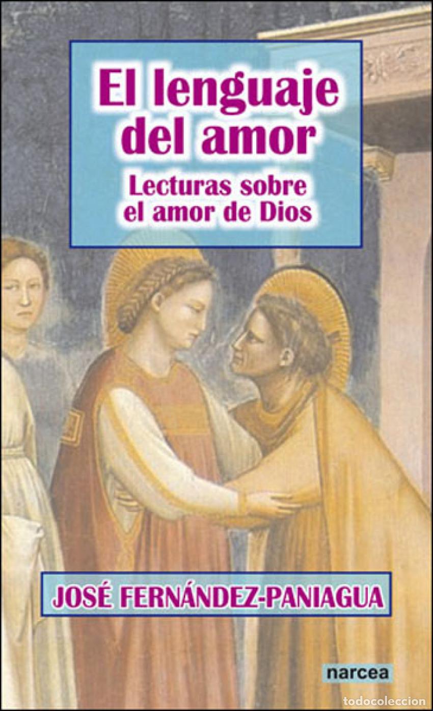 Libros: LENGUAJE DEL AMOR - FERNANDEZ PANIAGUA, JOSE