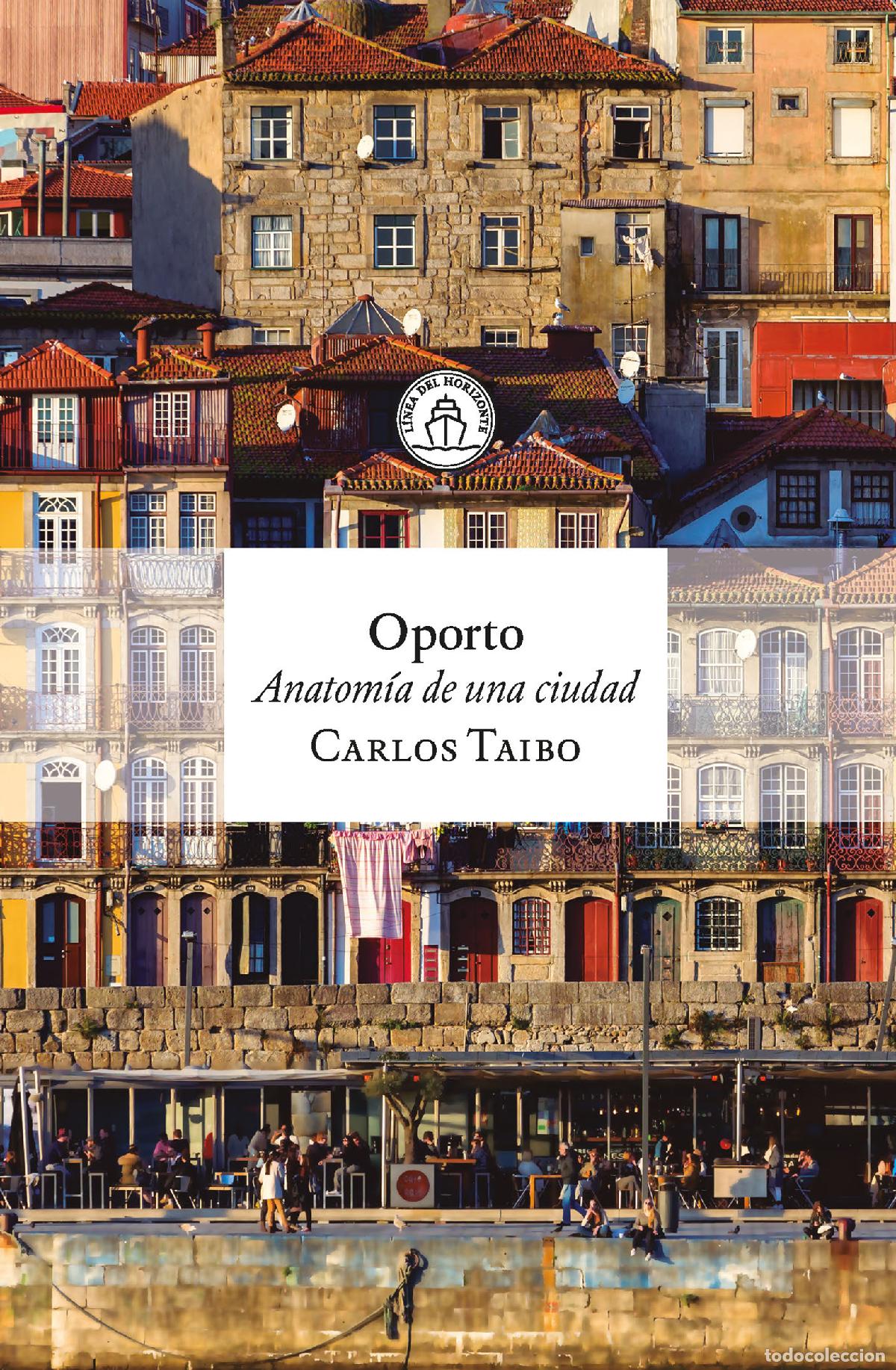 Libros: OPORTO - Carlos Taibo