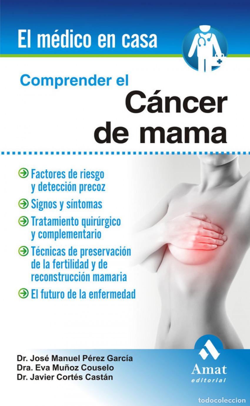 Livres: COMPRENDER EL C&Aacute;NCER DE MAMA - Perez Garc&iacute;a, Jos&eacute; Mu&ntilde;oz Couselo, Eva Cort&eacute;s Cast&aacute;n, Javier