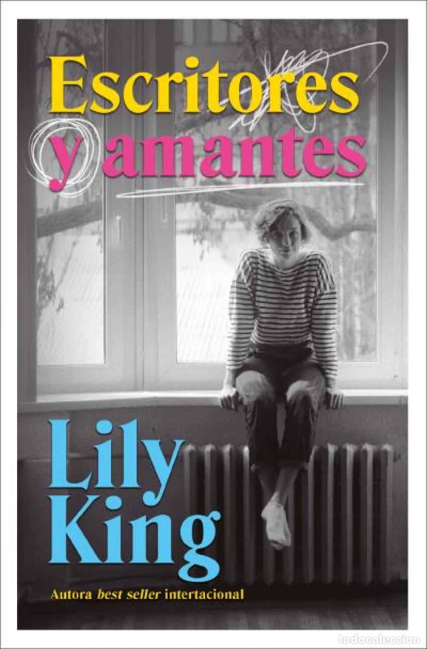 Livres: ESCRITORES Y AMANTES - Lily King