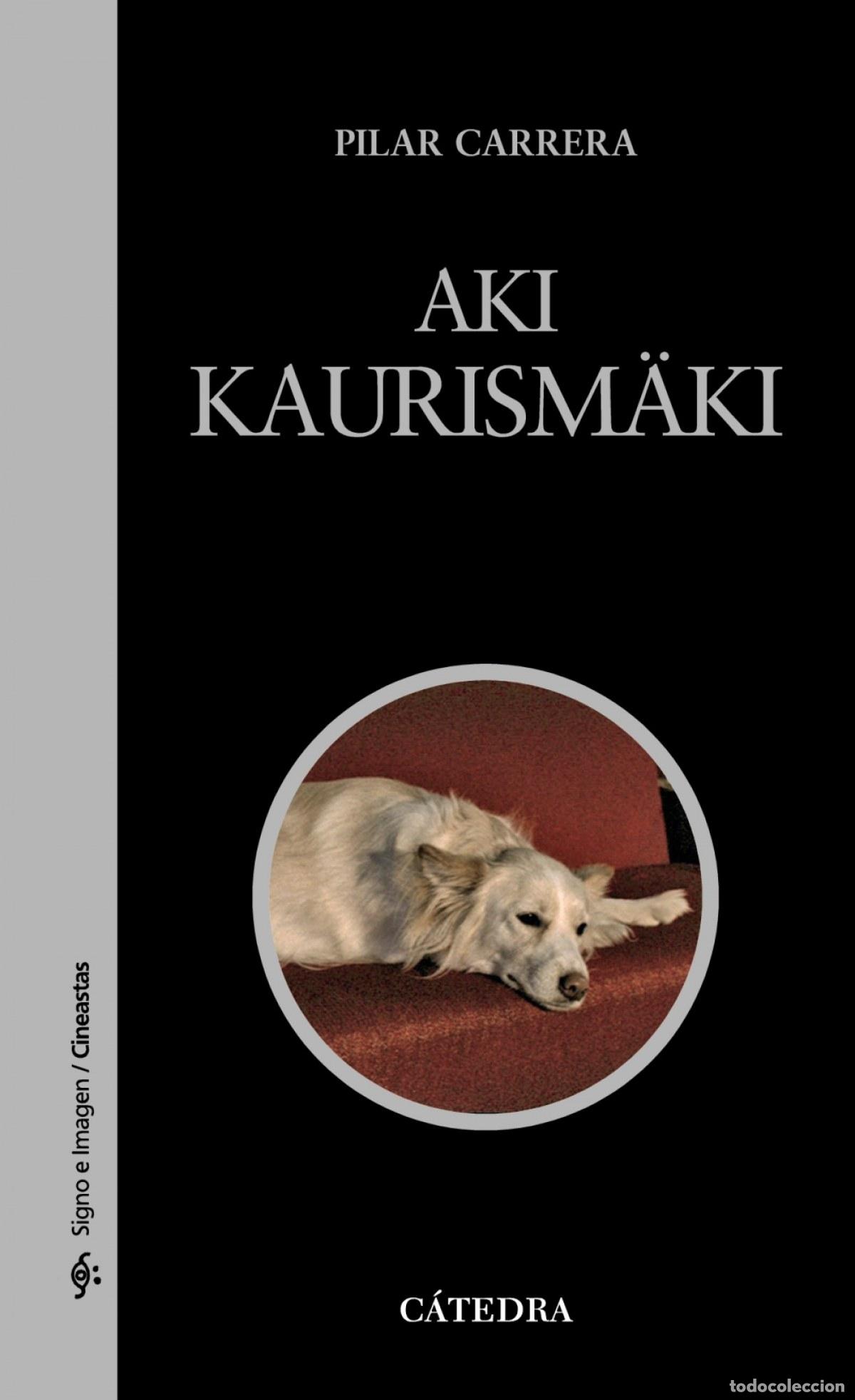Livres: AKI KAURISM&Auml;KI - Carrera, Pilar