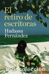 Livres: El retiro de escritoras - Fernandez, Hadassa