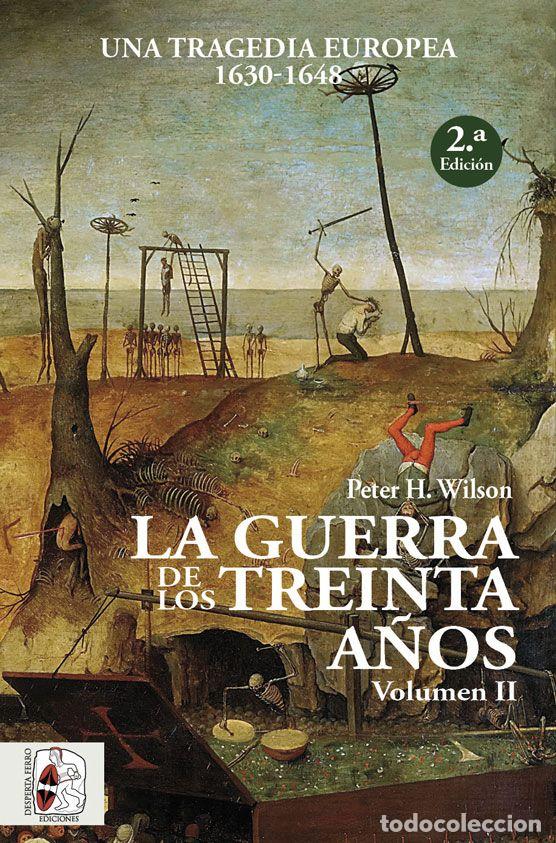 Livres: LA GUERRA DE LOS TREINTA A&Ntilde;OS (VOL.II) - Wilson, Peter H
