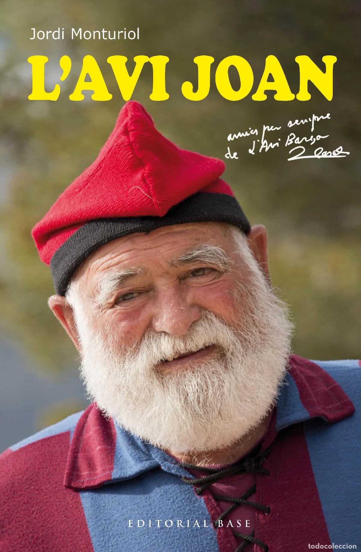 Libros: L'AVI JOAN. L'AVI DEL BAR&Ccedil;A - Monturiol, Jordi