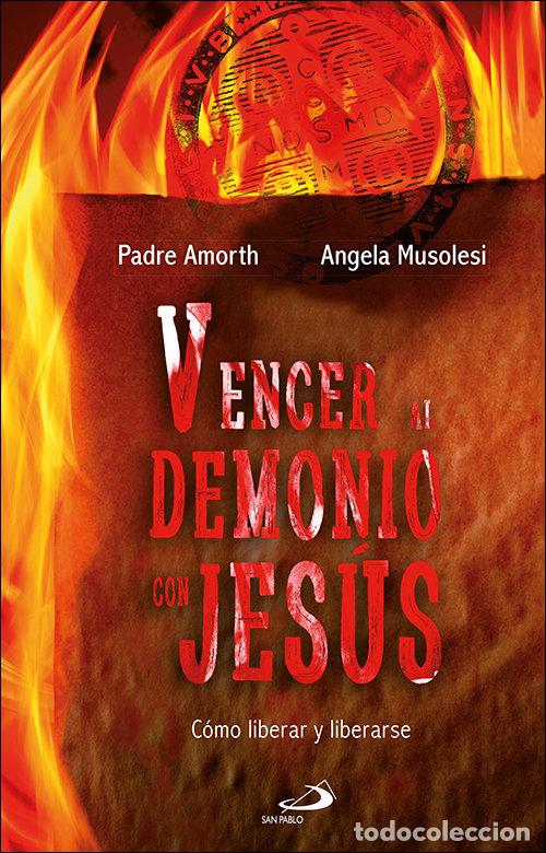 Libros: VENCER AL DEMONIO CON JESUS - AMORTH, GABRIELE