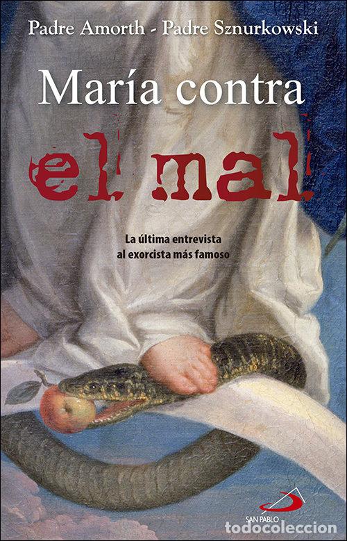 Libros: MARIA CONTRA EL MAL - AMORTH, GABRIELE