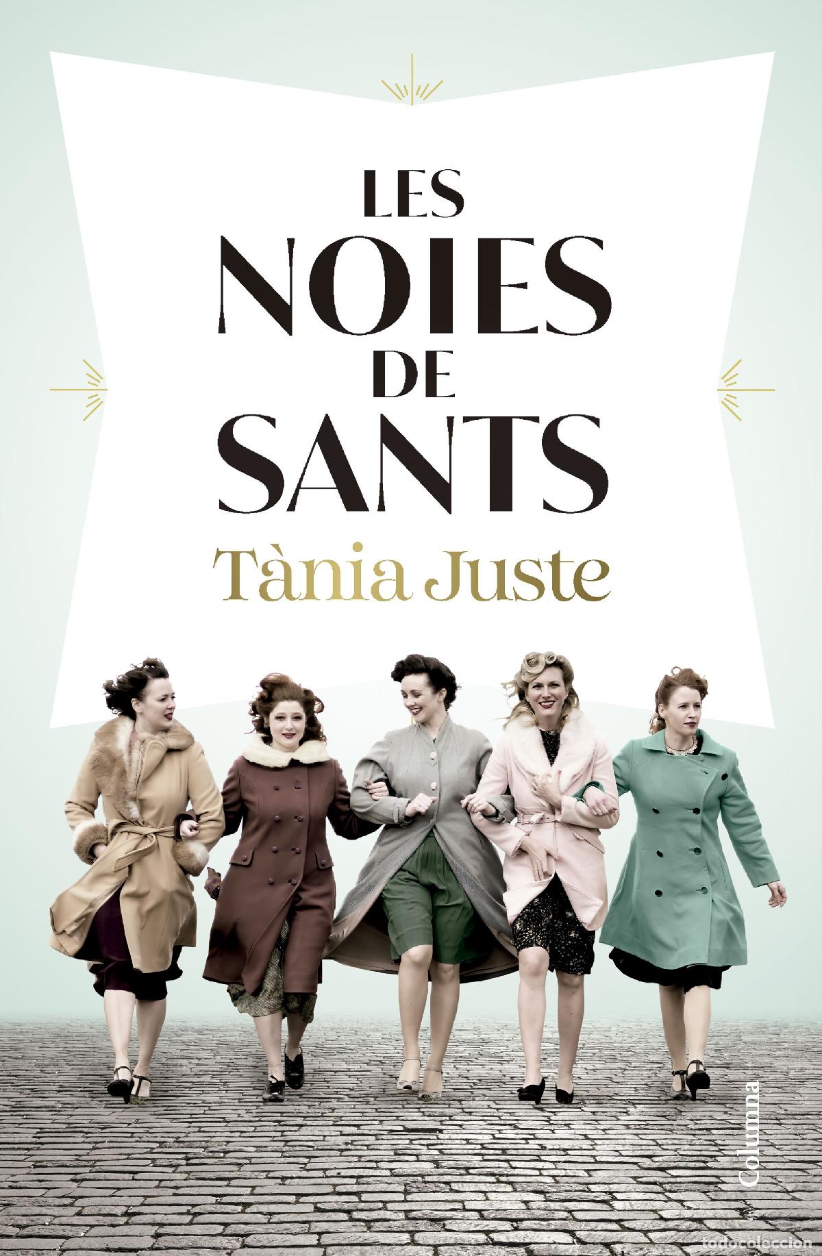 Libros: LES NOIES DE SANTS - Juste, T&agrave;nia