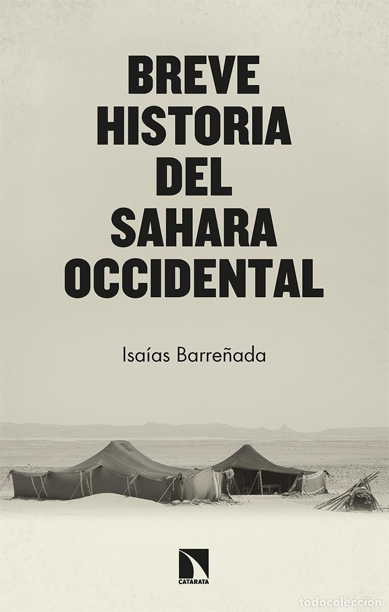 Libros: BREVE HISTORIA DEL SAHARA OCCIDENTAL - Barre&ntilde;ada Bajo, Isa&iacute;as