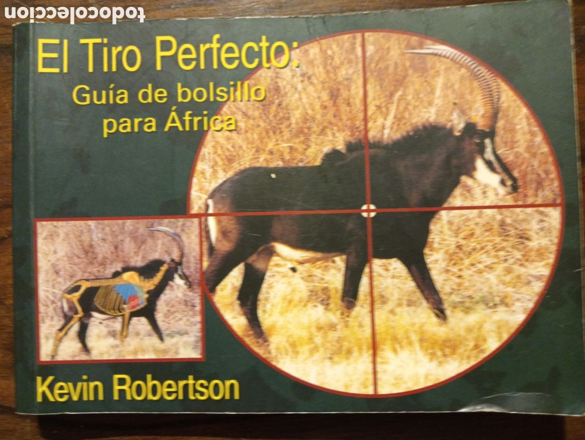Libros: El tiro perfecto gu&iacute;a de bolsillo de la caza en &Aacute;frica