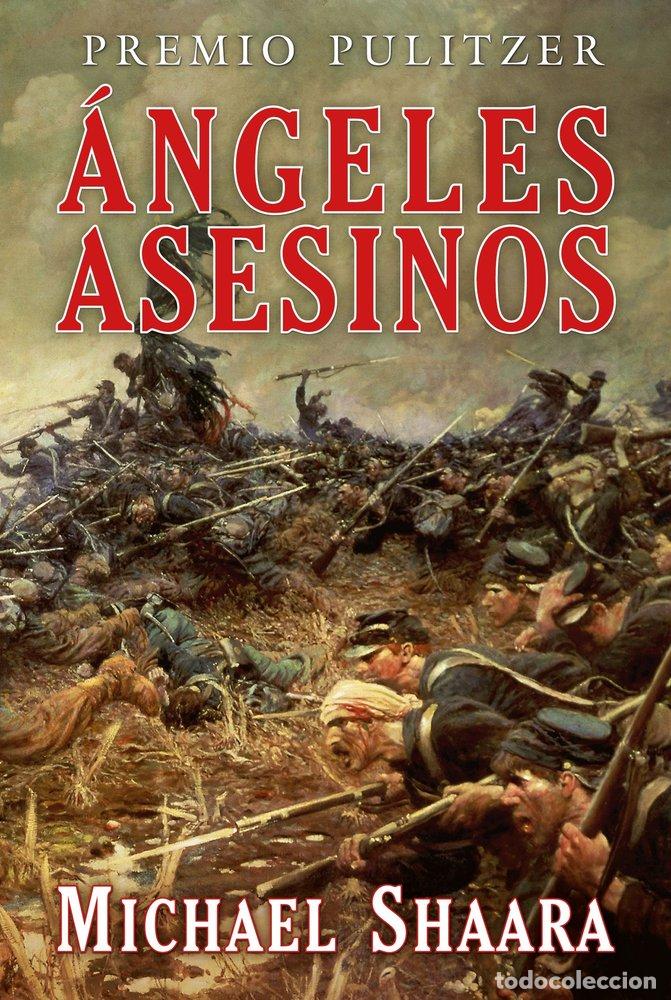 Libros: ANGELES ASESINOS - SHAARA, MICHAEL
