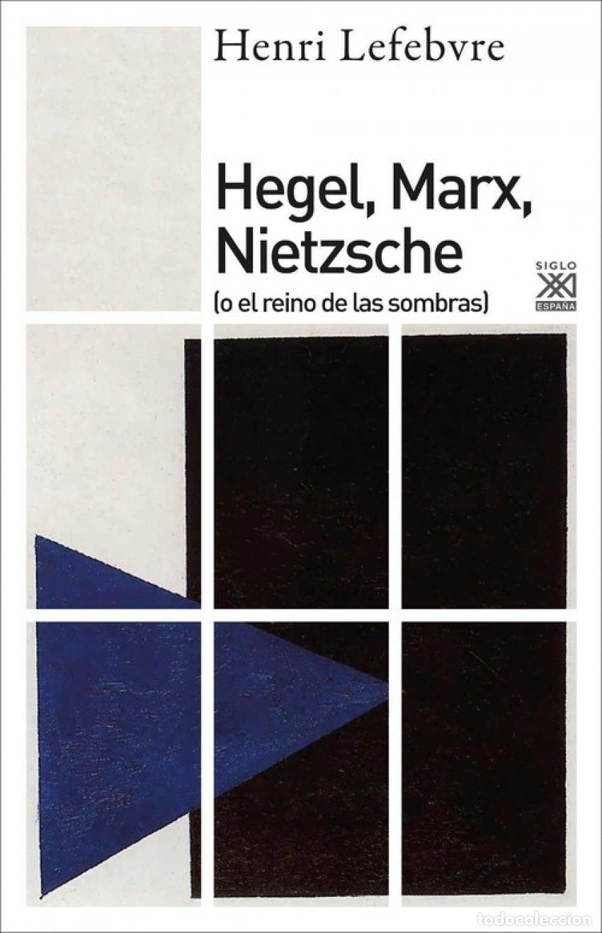Libros: HEGEL, MARX, NIETZSCHE - Lefebvre, Henri