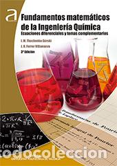 Libros: FUNDAMENTOS MATEM&Aacute;TICOS DE LA INGENIER&Iacute;A QU&Iacute;MICA - Tkachenko Gorski, I M