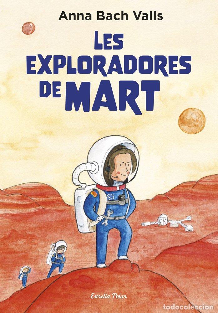 Libros: LES EXPLORADORES DE MART - Bach, Anna