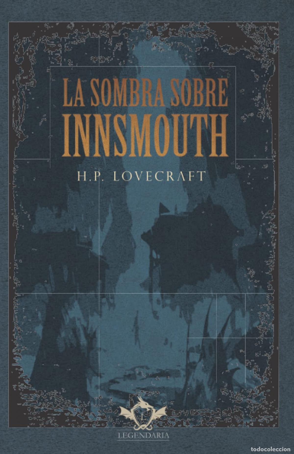 Libros: LA SOMBRA SOBRE INNSMOUTH - Lovecraft, Howard Phillips
