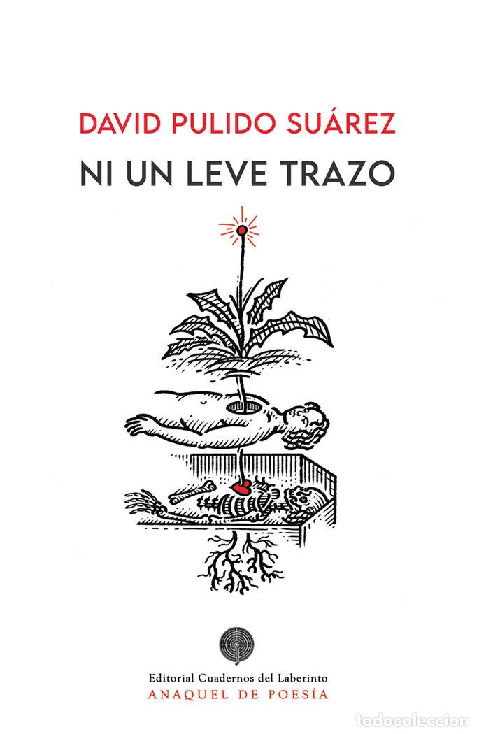 Libros: NI UN LEVE TRAZO - PULIDO SUAREZ, DAVID
