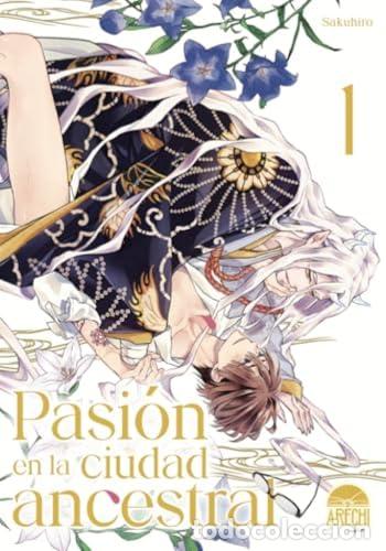 Libros: PASI&Oacute;N EN LA CIUDAD ANCESTRAL 01 - SAKUHIRO