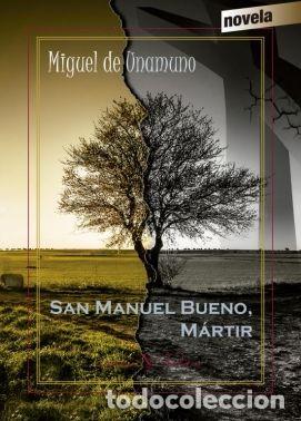 Libros: SAN MANUEL BUENO, MARTIR - DE UNAMUNO, MIGUEL