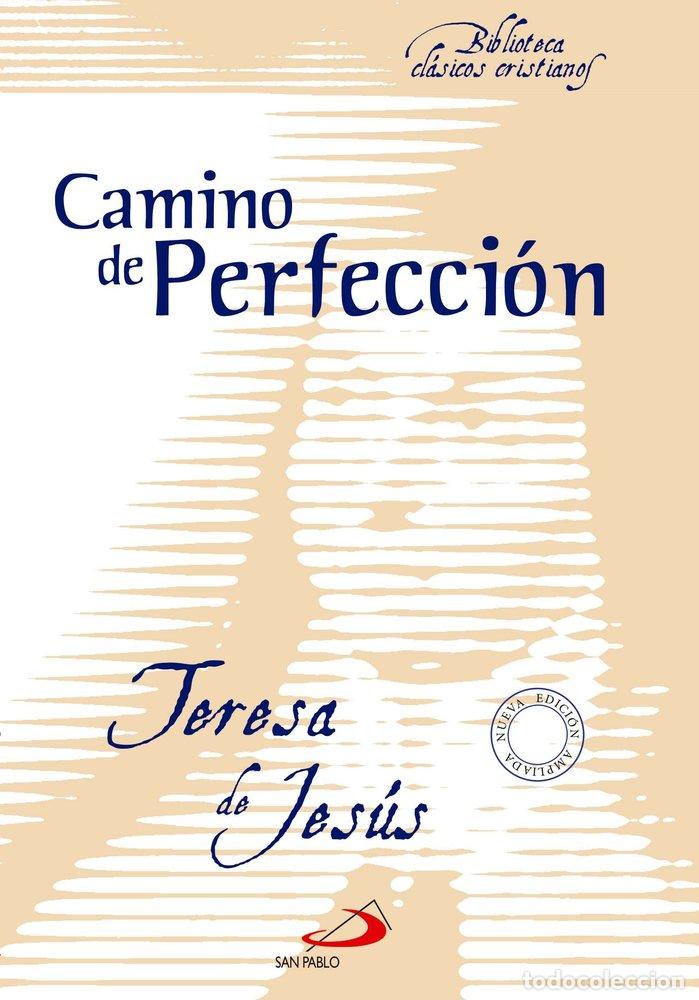 Libros: CAMINO DE PERFECCI&Oacute;N - Santa Teresa de Jes&uacute;s