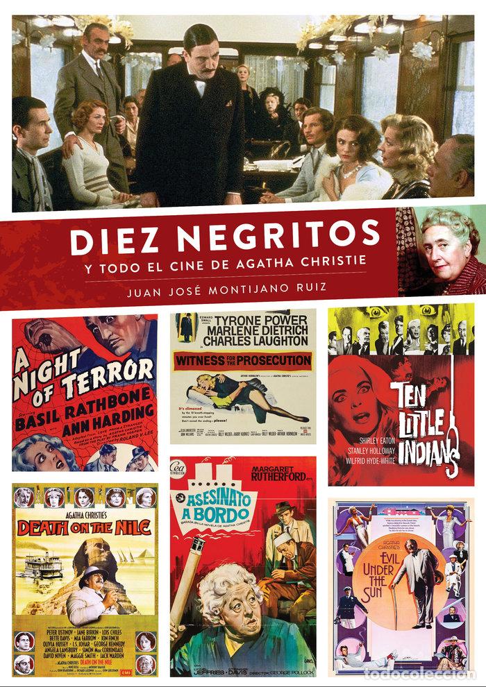 Libros: DIEZ NEGRITOS Y TODO EL CINE DE AGATHA CHRISTIE - JUAN JOSE MONTIJANO