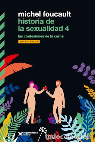 Libros: HISTORIA DE LA SEXUALIDAD IV - FOUCAULT, MICHEL