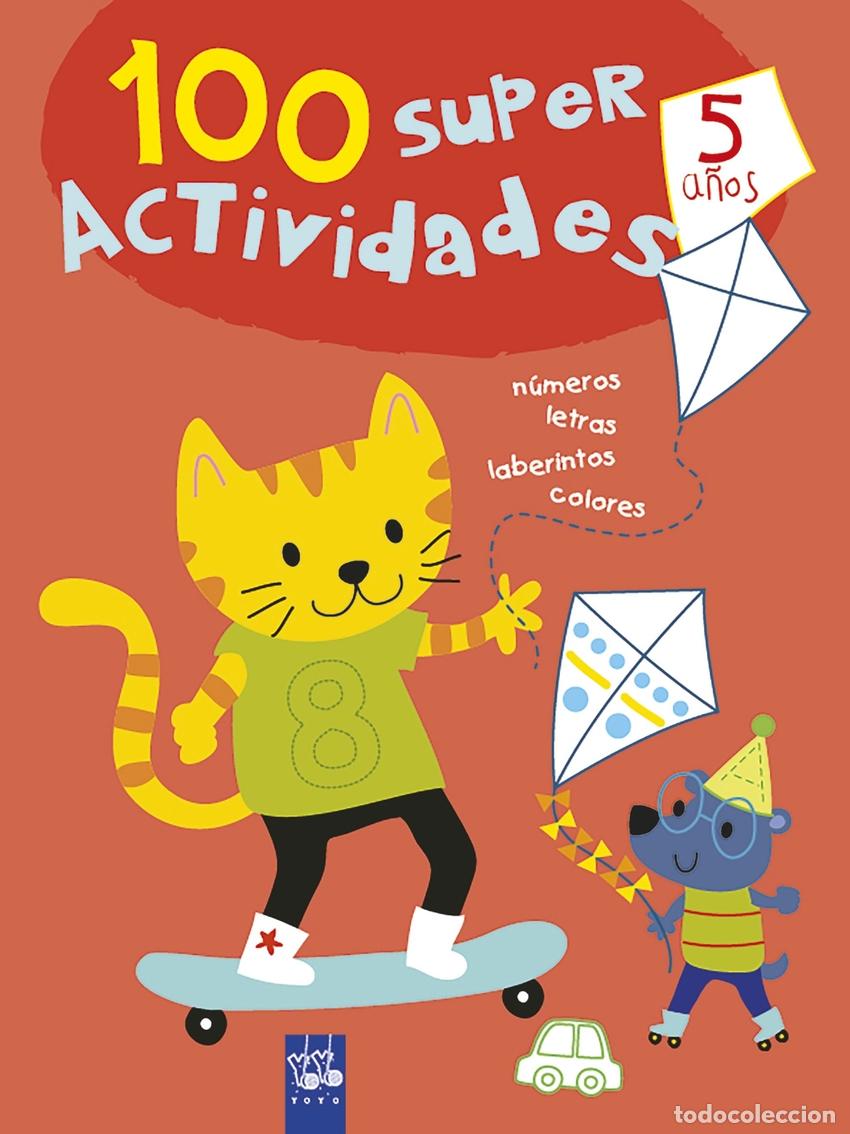 Libros: 100 S&Uacute;PER ACTIVIDADES 5 A&Ntilde;OS - YOYO