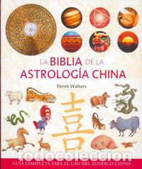 Libros: LA BIBLIA DE LA ASTROLOG&Iacute;A CHINA - Walters, Derek