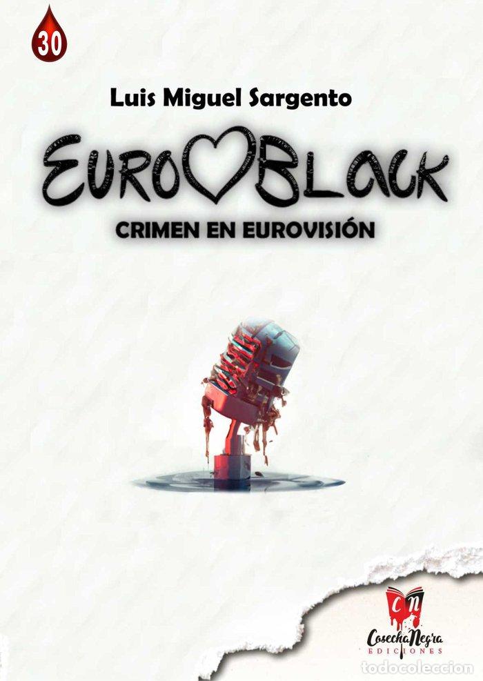 Libros: EUROBLACK - SARGENTO, LUIS MIGUEL