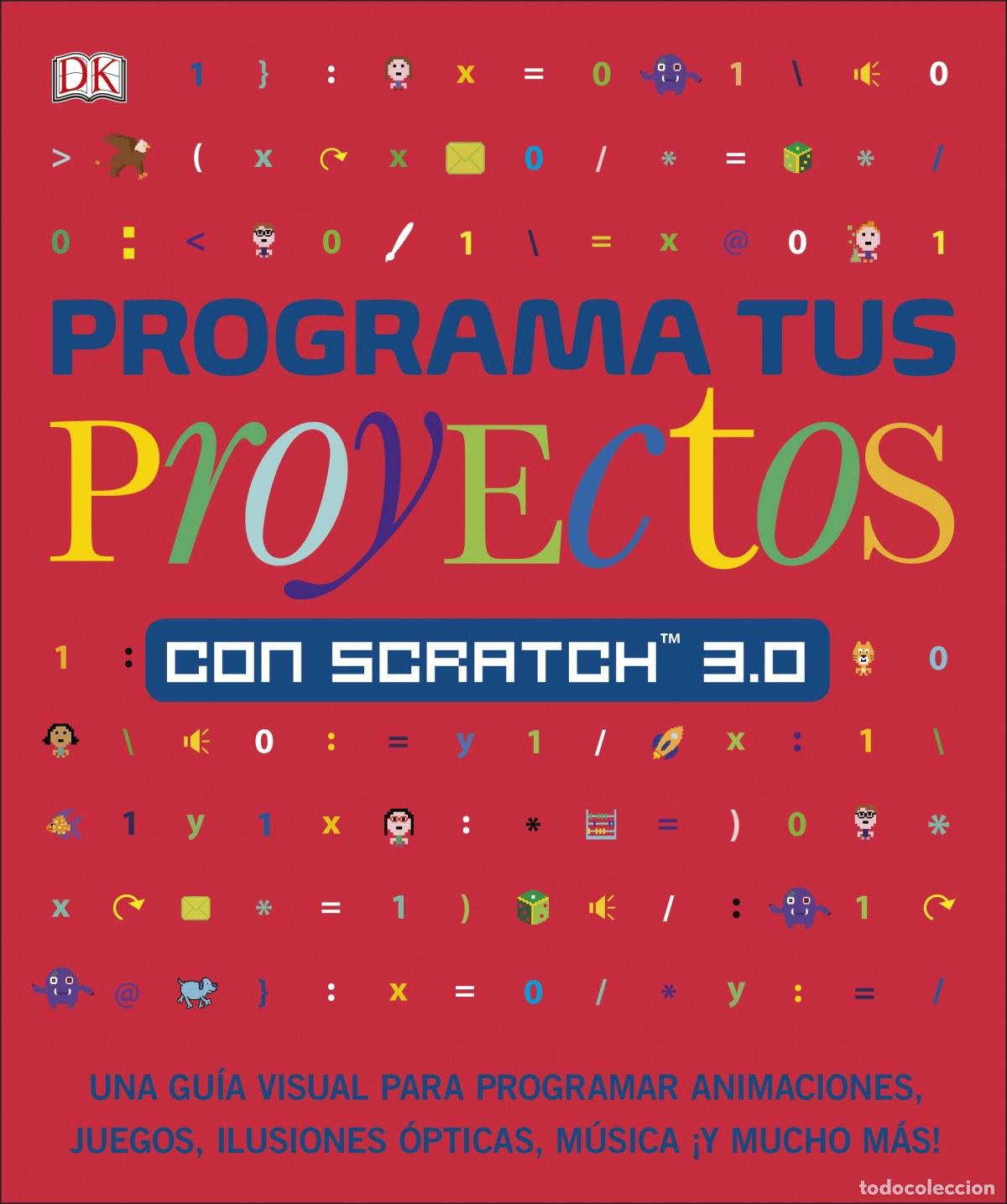 B&uuml;cher: PROGRAMA TUS PROYECTOS CON SCRATCH 3.0 - Vorderman, Carol
