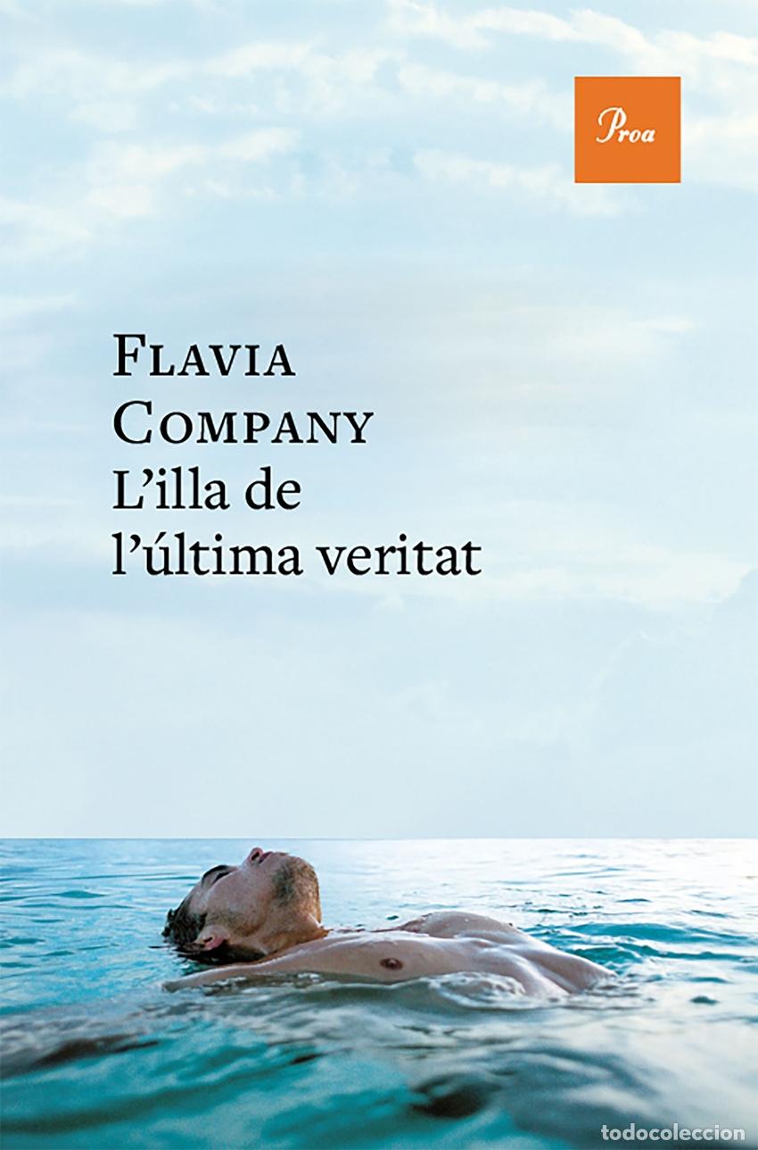 Libros: L'ILLA DE L'&Uacute;LTIMA VERITAT - Fl&agrave;via Company