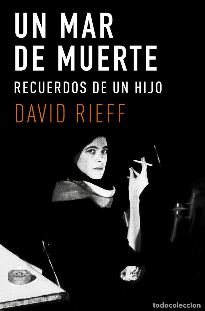 Libros: UN MAR DE MUERTE - RIEFF, DAVID