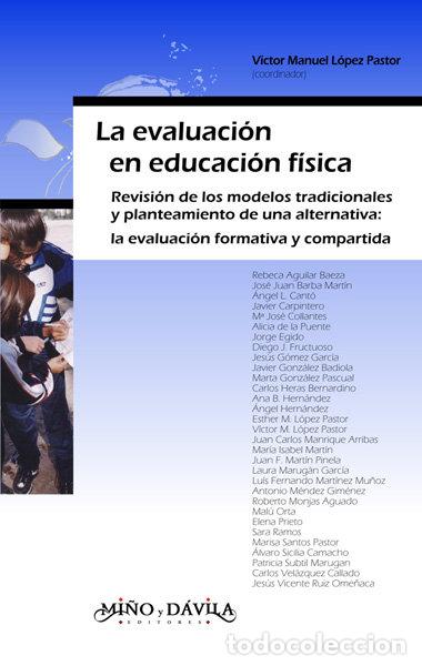 Libros: EVALUACION EN EDUCACION FISICA,LA - LOPEZ PASTOR, VICTOR MANUEL