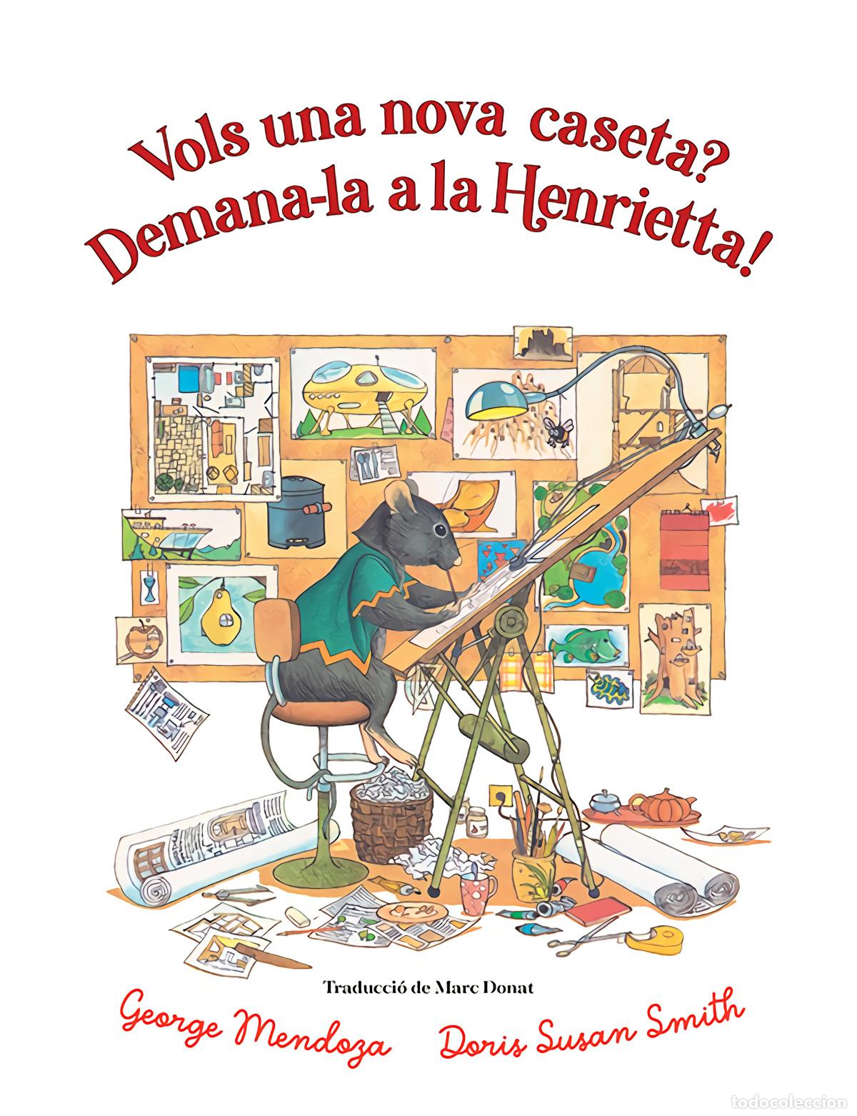 Livros: VOLS UNA NOVA CASETA? DEMANA-LA A LA HENRIETTA - Mendoza, George