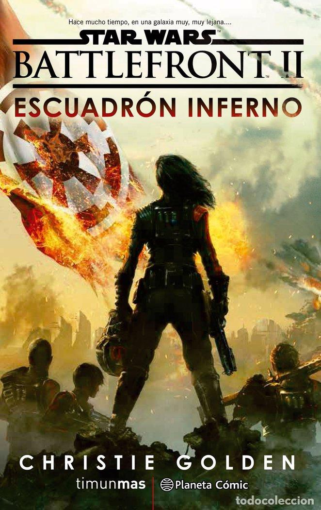 Libros: STAR WARS EPISODIO VIII BATTLEFRONT ESCUADRON INFERNO (NOVEL - GOLDEN, CHRISTIE