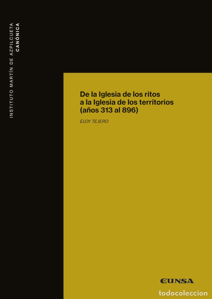 Libri: DE LA IGLESIA DE LOS RITOS A LA IGLESIA DE LOS TERRITORIOS - TEJERO, ELOY