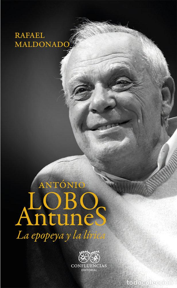 Libros: ANTONIO LOBO ANTUNES - MALDONADO, RAFAEL