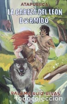 Libros: ATAPUERCA LA CABEZA DEL LEON DORMIDO - RUIZ-RIVAS, PALOMA