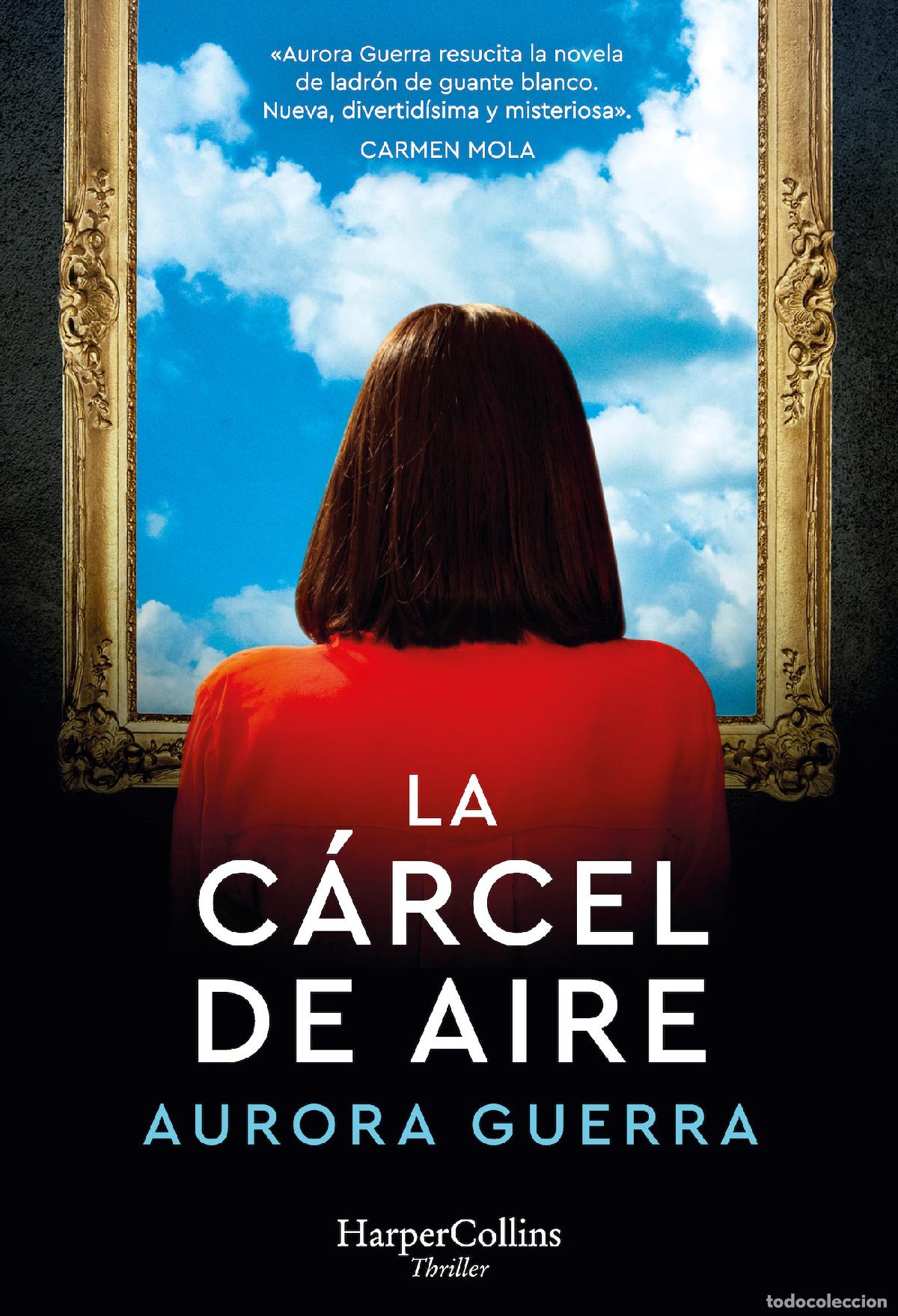 Libros: LA C&Aacute;RCEL DE AIRE - Guerra, Aurora