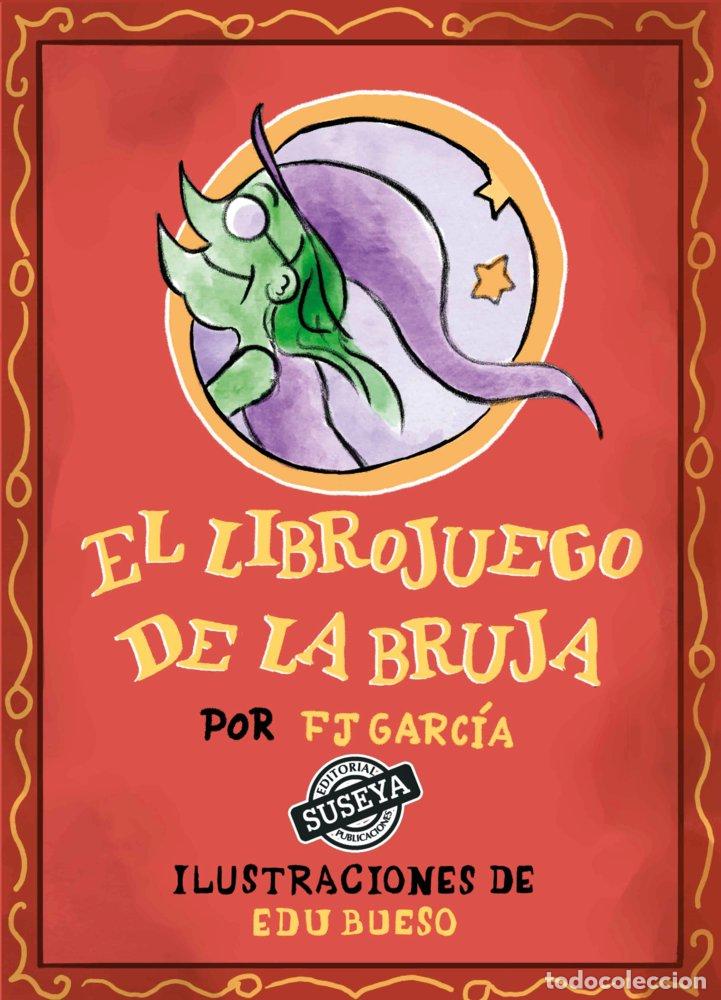Libros: EL LIBROJUEGO DE LA BRUJA - GARCIA, FJ