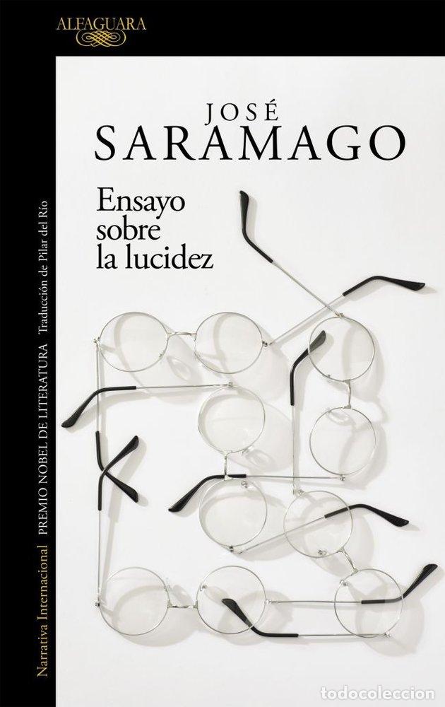 Libros: ENSAYO SOBRE LA LUCIDEZ - Saramago, Jos&eacute;