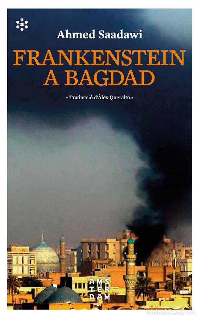 Libros: FRANKENSTEIN A BAGDAD - CAT - SAADAWI, AHMED