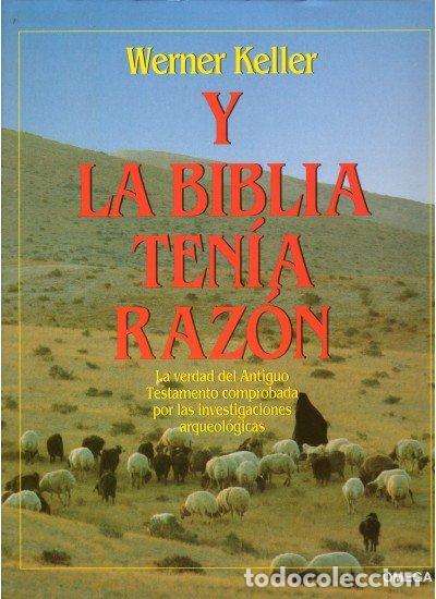 Libros: Y LA BIBLIA TENIA RAZON(COLOR) - KELLER, W.
