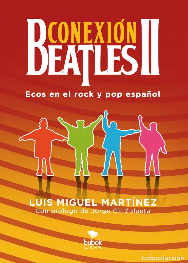 Libros: CONEXION BEATLES II - MARTINEZ GONZALEZ, LUIS MIGUEL